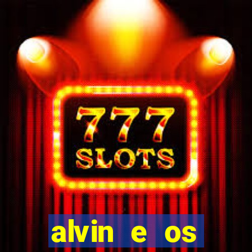 alvin e os esquilos 3 rede canais